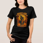 Dance Like Everyone’s Undead Funny Halloween Witch Tri-Blend Shirt (Voorkant)