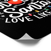 Dance Like Frosty Shine Like Rudolph Give Like San Poster (Hoek)