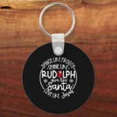 Dance Like Frosty Shine Like Rudolph Love Like Jes Sleutelhanger (Voorkant)