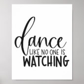 Dance Like Is Watching Insrational Motivational  Poster (Voorkant)