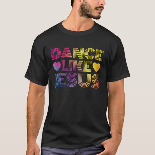 Dance like Jesus Disco Retro Party T-shirt (Voorkant)