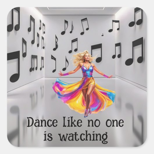 Dance like no one is watching  vierkante sticker (Voorkant)