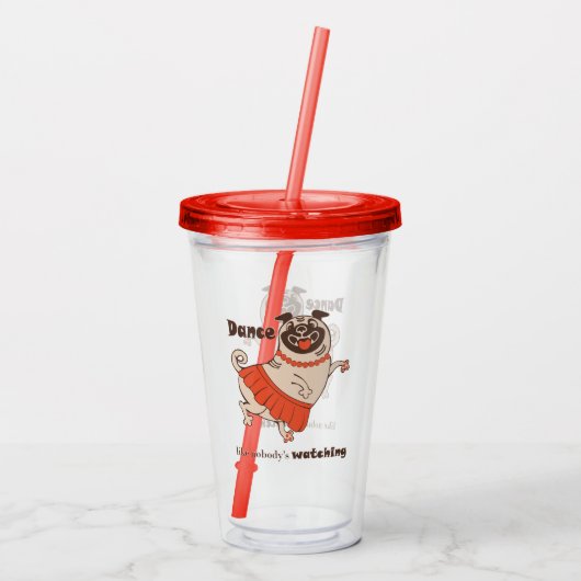 Dance like nobody is watching Pug Girl Acryl Drinkbeker (Achterkant)