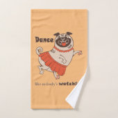 Dance like nobody is watching Pug Girl Bad Handdoek (Handdoek)