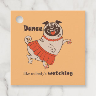 Dance like nobody is watching Pug Girl Bedankjes Labels