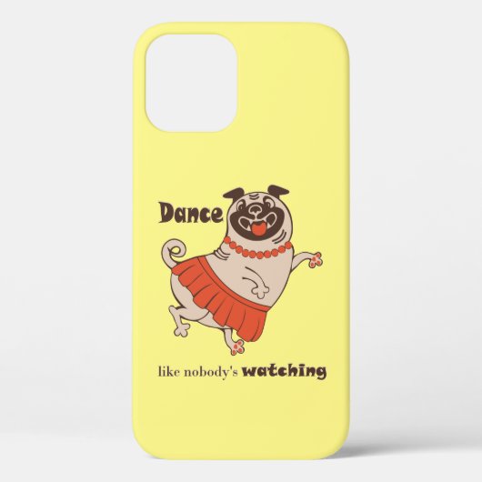 Dance like nobody is watching Pug Girl Case-Mate iPhone Case (Achterkant)