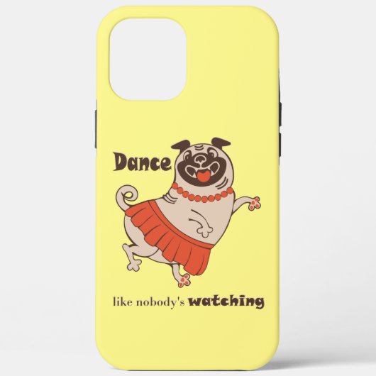 Dance like nobody is watching Pug Girl Case-Mate iPhone Case (Achterkant)