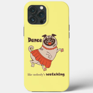 Dance like nobody is watching Pug Girl Case-Mate iPhone Case