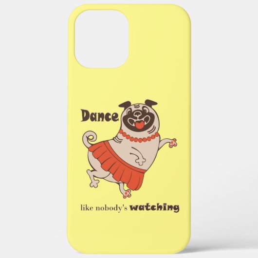 Dance like nobody is watching Pug Girl Case-Mate iPhone Case (Achterkant)