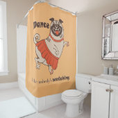 Dance like nobody is watching Pug Girl Douchegordijn (In situ)