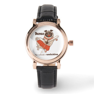 Dance like nobody is watching Pug Girl Horloge