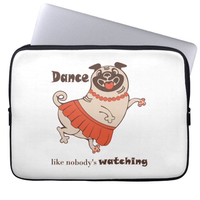 Dance like nobody is watching Pug Girl Laptop Sleeve (Voorkant)
