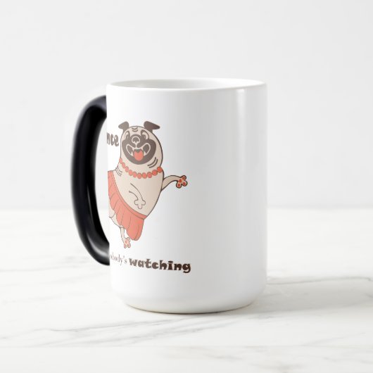 Dance like nobody is watching Pug Girl Magische Mok (Voorkant links)