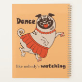 Dance like nobody is watching Pug Girl Planner (Achterkant)