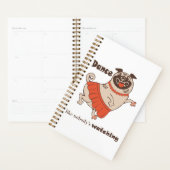 Dance like nobody is watching Pug Girl Planner (Display)