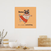 Dance like nobody is watching Pug Girl Poster (Keuken)