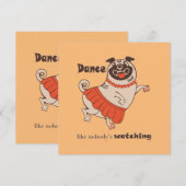 Dance like nobody is watching Pug Girl Save The Date (Voorkant / Achterkant)