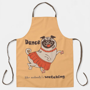 Dance like nobody is watching Pug Girl Schort