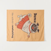 Dance like nobody is watching Pug Girl Wandkleed (Voorkant (horizontaal))