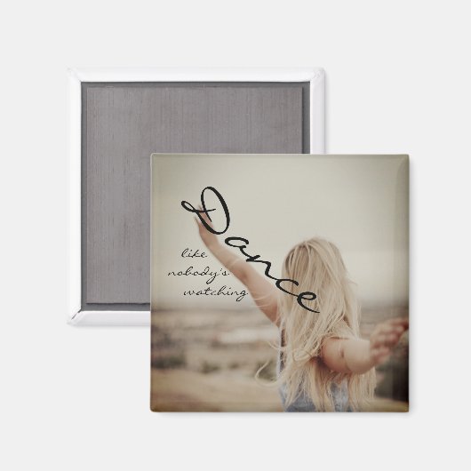 Dance like nobody's watching magneet (Voorkant / Achterkant)