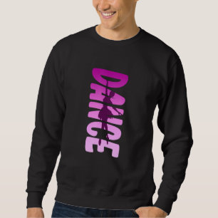 Dance Love Girl Ballerina Danser Ballet Liefhebber Trui