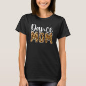 Dance Ma Leopard Dance Mam Moederdag 2022 1 T-shirt (Voorkant)