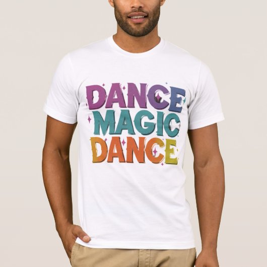 Dance Magic, Dance - Retro Tribute T-shirt (Voorkant)