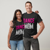 Dance Mam Dancer Ballet Practice T-shirt (Unisex)