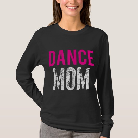Dance Mam Dancer Ballet Practice T-shirt (Voorkant)