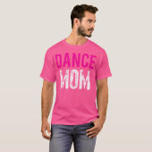 Dance Mam Dancer Ballet Practice T-shirt (Voorkant volledig)