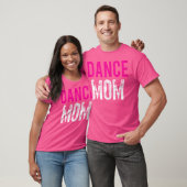 Dance Mam Dancer Ballet Practice T-shirt (Unisex)