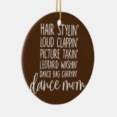 Dance Mam Favoriete Mam Dance Bag Carryin' Keramisch Ornament (Rechts)