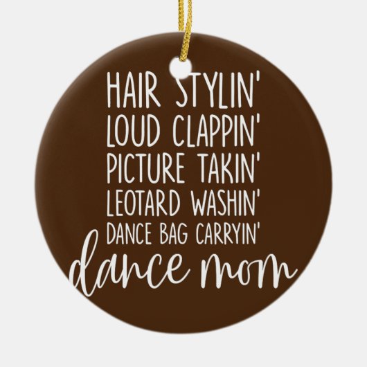 Dance Mam Favoriete Mam Dance Bag Carryin' Keramisch Ornament (Voorkant)