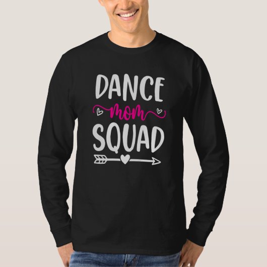 Dance mam Squad Funny roze roze pijl-omhoog en har T-shirt (Voorkant)