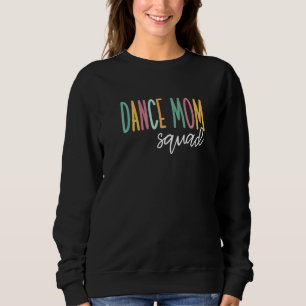 Dance Mam Squad Trui