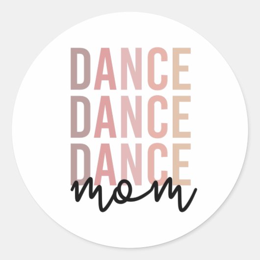 Dance mama | Dance Mama | Dancer Mama Gift Ronde Sticker (Voorkant)
