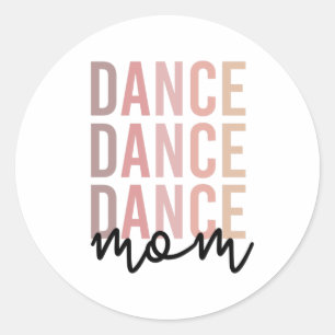 Dance mama   Dance Mama   Dancer Mama Gift Ronde Sticker