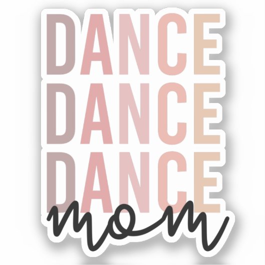 Dance mama | Dance Mama | Dancer Mama Gift Sticker (Voorkant)