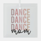 Dance mama | Dance Mama | Dancer Mama Gifts Glas Ornament (Voorkant)