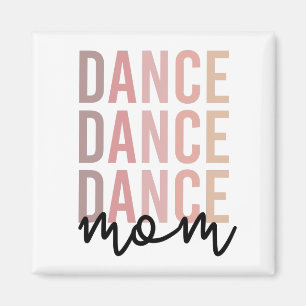 Dance mama   Dance Mama   Dancer Mama Gifts Magneet