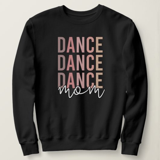 Dance mama | Dance Mama | Dancer Mama Gifts Trui (Design voorkant)