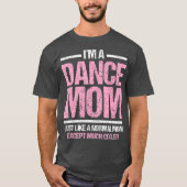 Dance mama danst mammie T-shirt Gift3 (Voorkant)
