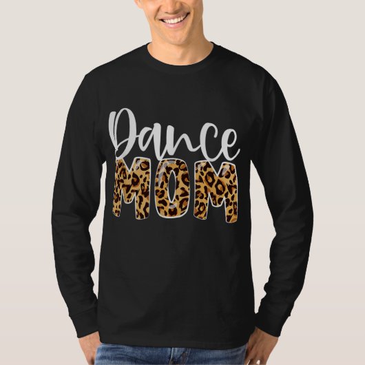 Dance mama Leopard Funny Dance mama Moederdag T-shirt (Voorkant)