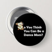Dance mama ronde button 7,6 cm (Voorkant /achterkant)