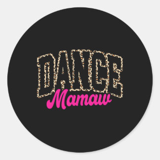 Dance Mamaw Leopard Dancing Mamaw Life Girls Vrouw Ronde Sticker