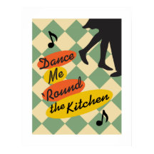 Dance me Round the Kitchen retro print