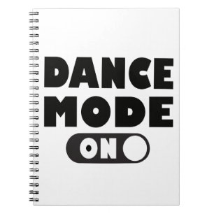 Dance Mode op Funny Dansling Quote Notitieboek