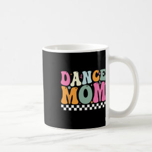 Dance Mom Ballet Dancing Girls Vrouwen Danser Mama Koffiemok