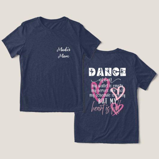 Dance Mom Full Heart T-shirt (Ontwerp Voorkant & Achterkant)
