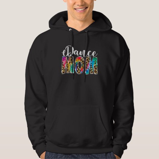 Dance Mom Leopard  Dance Mom Mother s Day Hoodie (Voorkant)